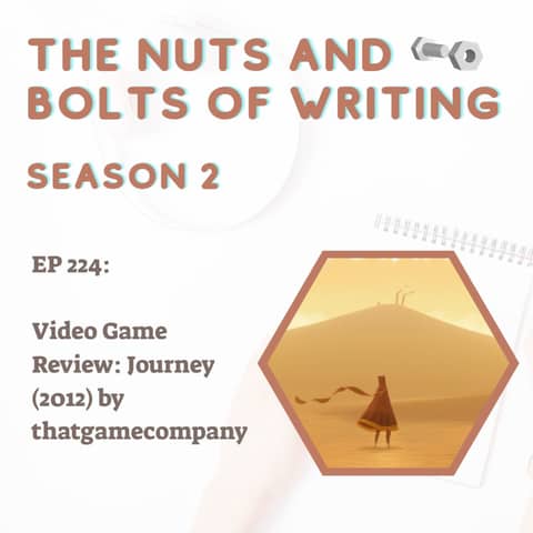 EP 224: Video Game Review: Journey (2012) by thatgamecompany