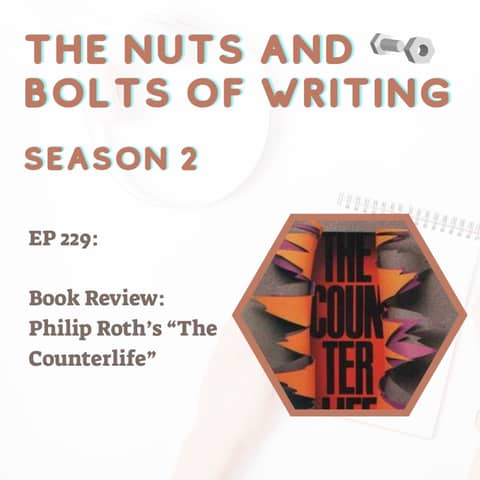 EP 229: Book Review: Philip Roth’s “The Counterlife”