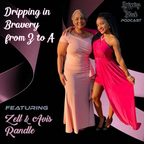 Dripping in Bravery from Z to A