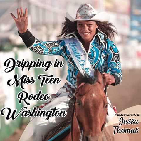 Dripping in Miss Teen Rodeo Washington featuring Jessa Thomas