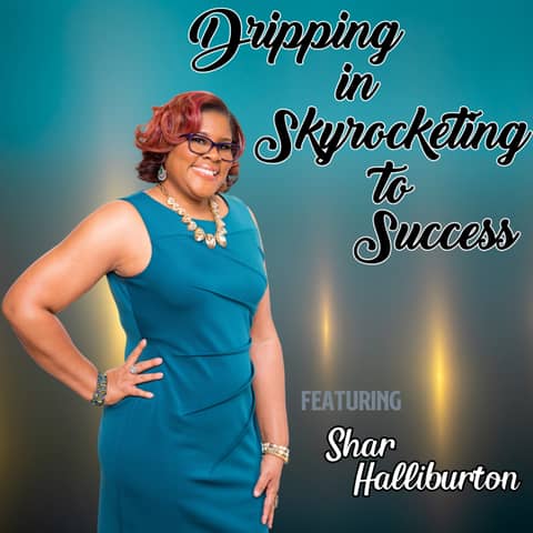 Dripping in Skyrocketing to Success