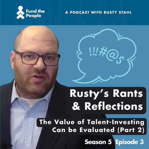 The Value of Talent-Investing Can be Evaluated (Part 2)