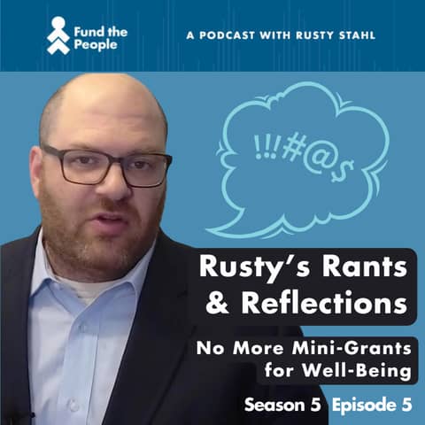 No More Mini-Grants for Well-Being