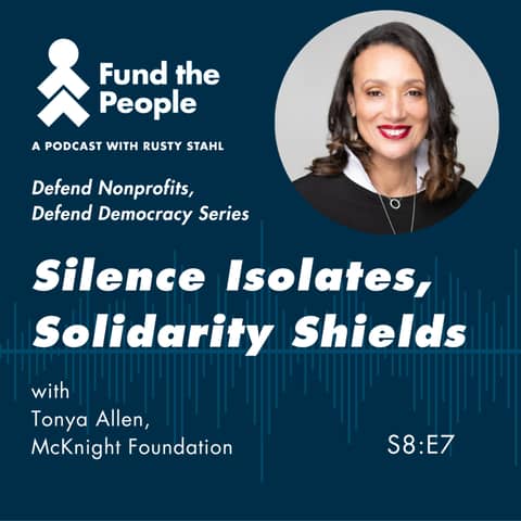 'Silence Isolates, Solidarity Shields,' with Tonya Allen, McKnight Foundation