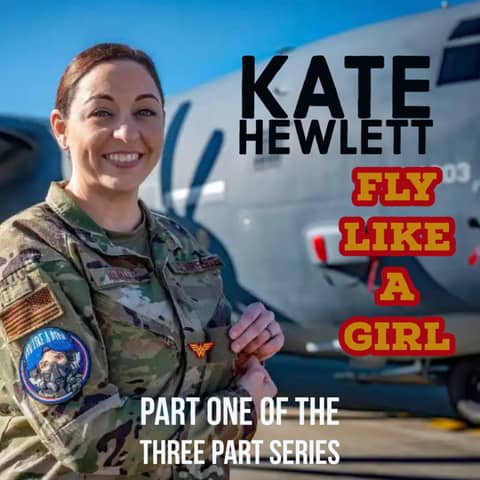 "Fly Like a Girl" Defying the Sky with Strength - Kate Hewlett's Super Hero Origin Story - Part 1/3