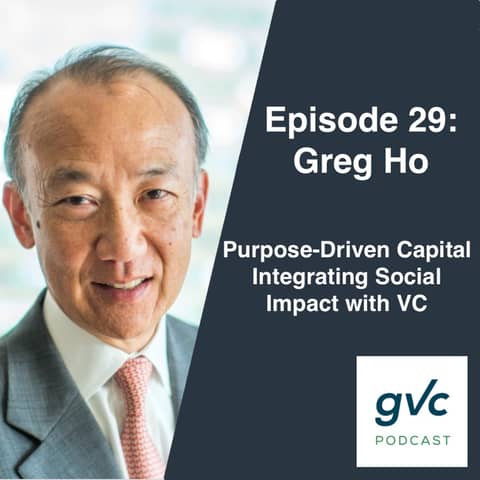 Episode 29 - Purpose-Driven Capital: Integrating Impact with VC