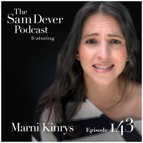What Women Actually Want: How to Stand Out Fast as a Man - Episode #143 - Marni Kinrys