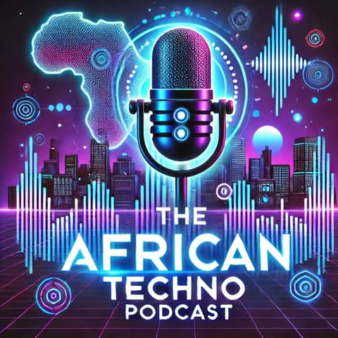 African Techno Podcast Episode 3