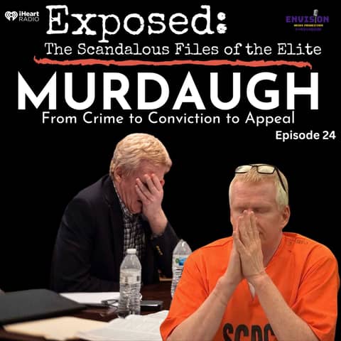 "Murdaugh" Episode Twenty Three | "The Verdict"