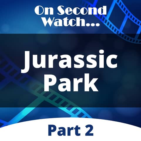 Jurassic Park (1993) - Part 2, Rewatch Review