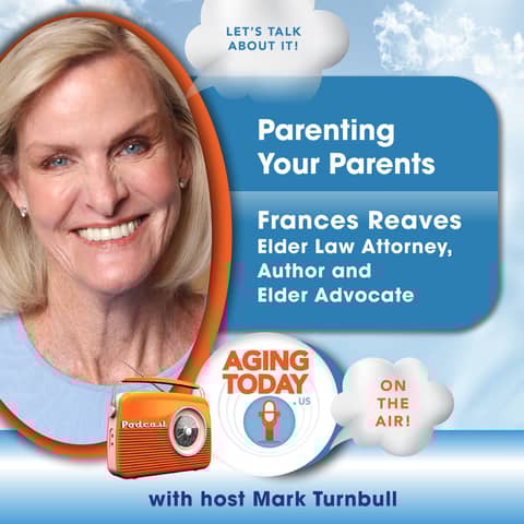 "Parenting Your Parents" | Navigating the Complexities of Caring for Aging Parents