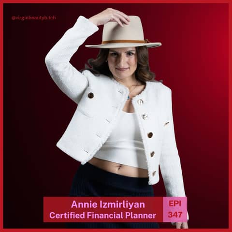 VBB 347 Annie Izmirliyan: Love Lost, But Self Found!