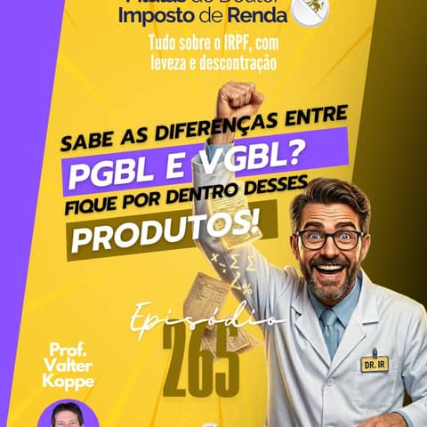 PDIR Ep. 265 – PGBL ou VGBL? Saiba todas as diferenças entre os produtos!