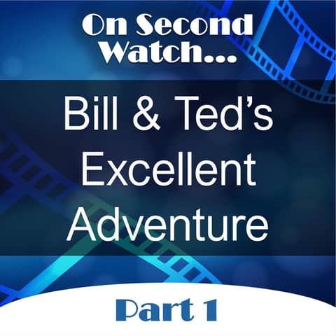 Bill & Ted's Excellent Adventure (1989) - Part 1, Nostalgia Review