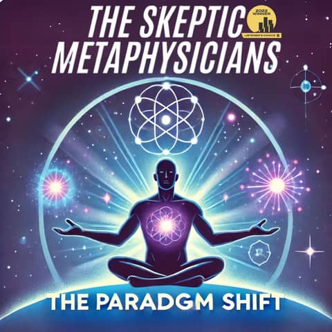 The Paradigm Shift | Consciousness Expansion Through Letting Go