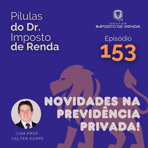 PDIR Ep. 153 – Novidades na previdência privada!