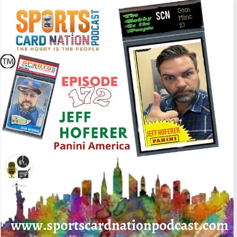 Ep.172 Jeff Hoferer of Panini America