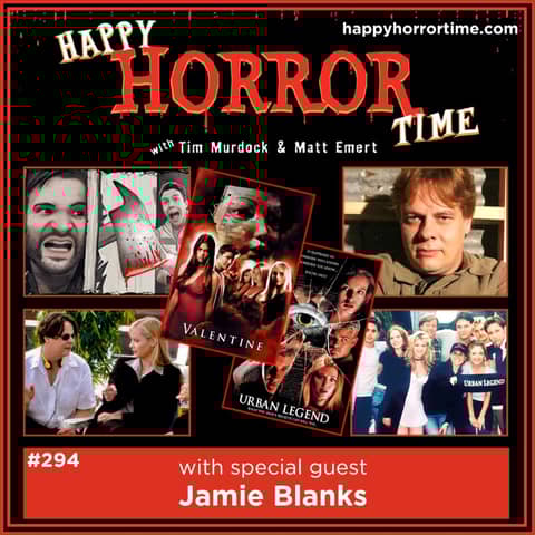 Ep 294: Interview w/Jamie Blanks, Director of “Urban Legend” & “Valentine”