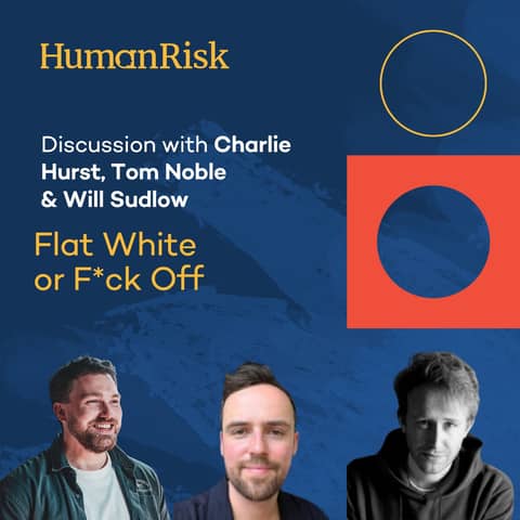 Charlie Hurst, Tom Noble and Will Sudlow on Flat White or F*ck Off
