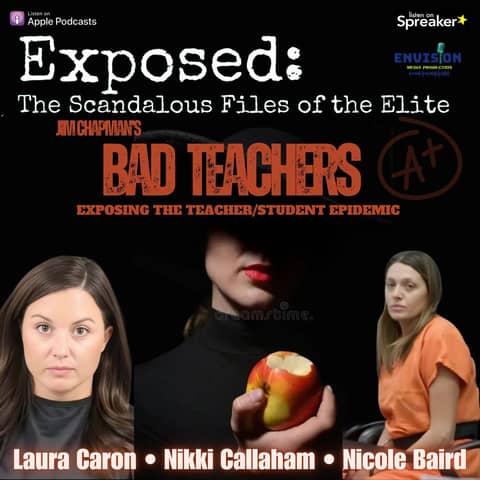 “Bad Teachers” | Laura Caron, Nikki Callaham, Nicole Baird