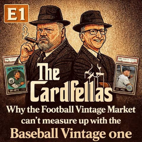 "Why the Football Vintage market can't measure up to the Baseball one" The Cardfellas E1 "Why the Football Vintage market can't measure up to the Baseball one" The Cardfellas E1