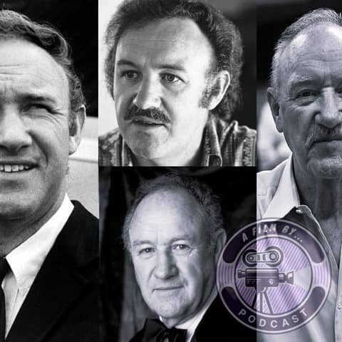 Gene Hackman: Our Top 10 Favorite Roles