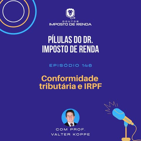 PDIR Ep. 146 – Conformidade tributária e IRPF