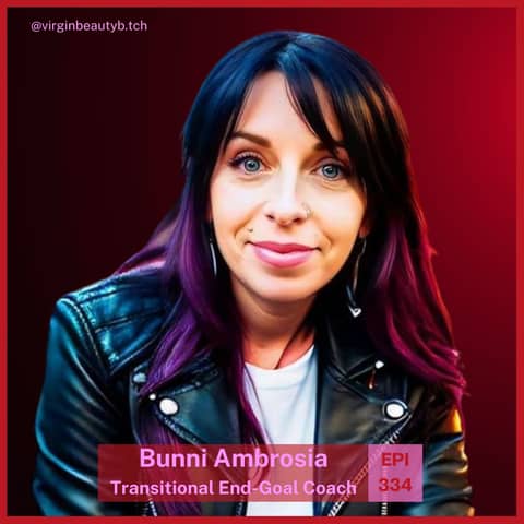 VBB 334: Bunni Ambrosia Grows From Basket-Case To Wonder Woman!