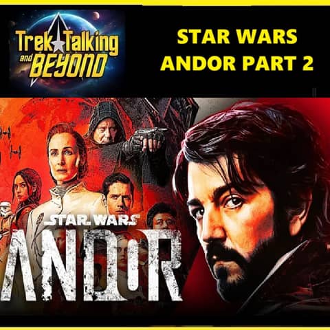 Episode 635- Star Wars Andor Part 2 review