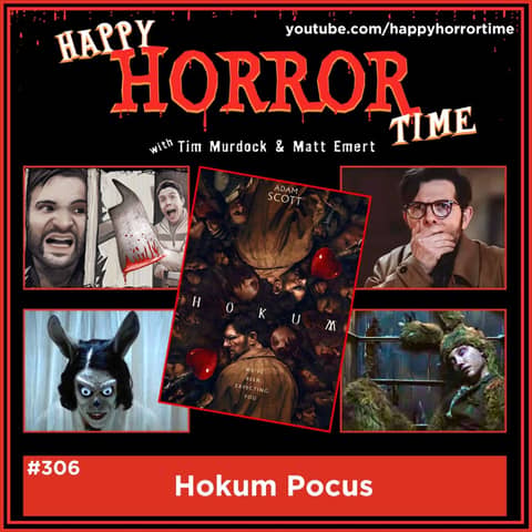 Ep 306: Hokum Pocus