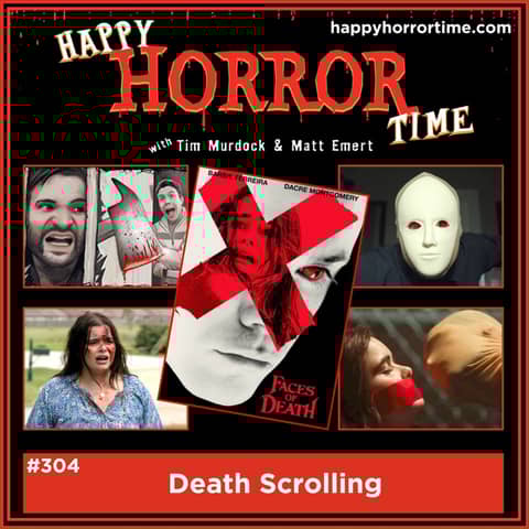 Ep 304: Death Scrolling