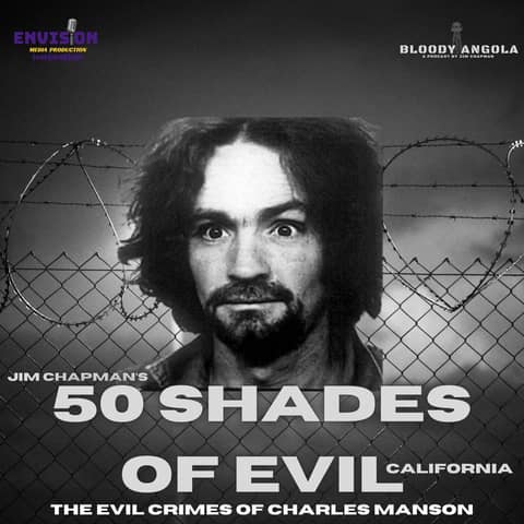50 Shades of Evil: California - Charles Manson