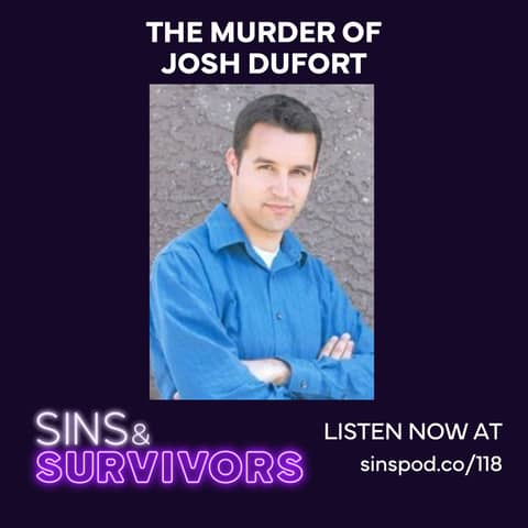 The Unsolved Murder of Josh Dufort
