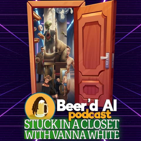 Even Worse (Which is Good): Stuck in a Closet with Vanna White