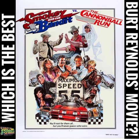 Smokey and the Bandit ('77) vs Cannonball Run ('81) - Which is Burt Reynolds' Best? Smokey and the Bandit ('77) vs Cannonball Run ('81) - Which is Burt Reynolds' Best?