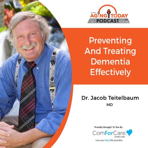 9/25/23: Dr. Jacob Teitelbaum, Integrative Medicine Physician and Best-Selling Author | Preventing and Treating Dementia Effectively 9/25/23: Dr. Jacob Teitelbaum, Integrative Medicine Physician and Best-Selling Author | Preventing and Treating Dementia Effectively