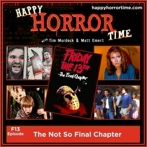 F13 Ep: The Not So Final Chapter