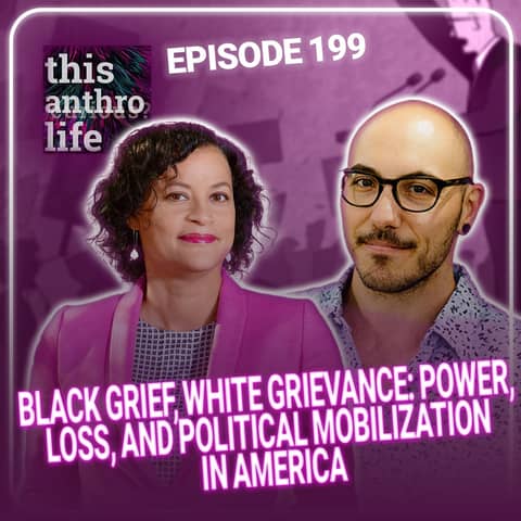 Black Grief, White Grievance: Power, Loss, and Political Mobilization in America