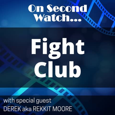 Fight Club (1999) - “You met me at a very strange time in my life”