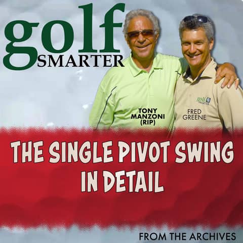 The Single Pivot Swing - In Detail with Tony Manzoni (RIP) The Single Pivot Swing - In Detail with Tony Manzoni (RIP)
