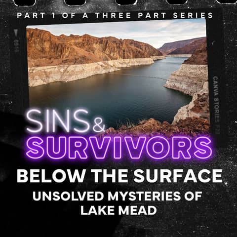 Below The Surface - the Unsolved Mysteries of Lake Mead - Part 1