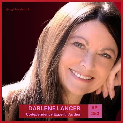 VBB 353 Darlene Lancer: Codependency 4 Dummies!