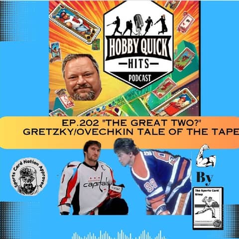"The Great Two?" Gretzky/Ovechkin Tale of the Tape Hobby Quick Hits E202
