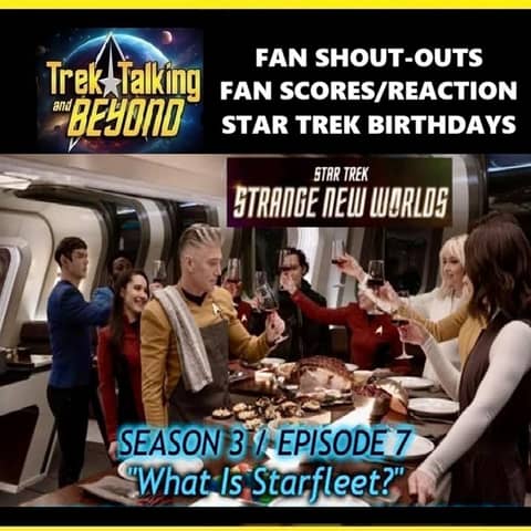 Episode 651- SNW "What Is Starfleet" Discussion
