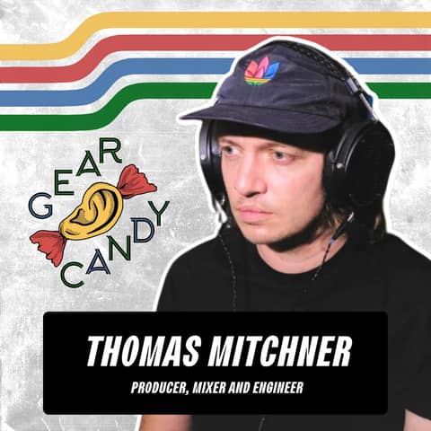 Thomas Mitchener's Massive Mixing Breakthrough From Funky Junk Gear Candy