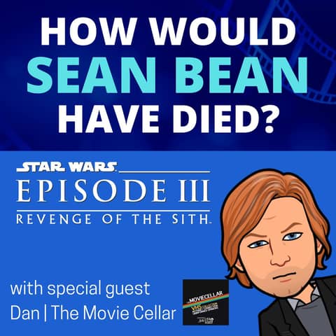 Revenge of the Sith (2005) - HWSBHD feat. The Movie Cellar