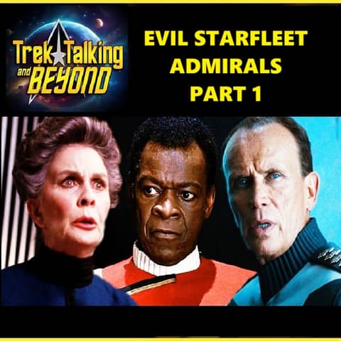 Episode 633- Evil Admirals of Starfleet