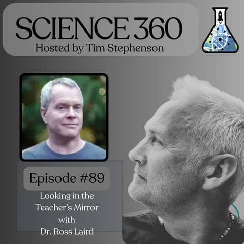 Ep. 89 - Looking into the Teacher's Mirror with Dr. Ross Laird