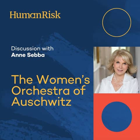 Anne Sebba on The Women's Orchestra of Auschwitz