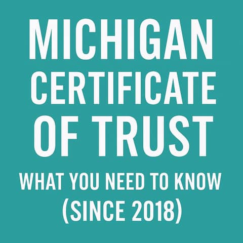 Michigan Trust Owners: Don’t Share Your Whole Trust—Do This Instead